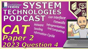 CAT | System Technologies | Grade 12 | Paper 2 2023 | Question 4 | Mr Long Computer Terms Podcast
