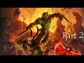 🔥 DOOM Eternal – Full Game Walkthrough Part-2 (No Commentary | FULL HD 60FPS)