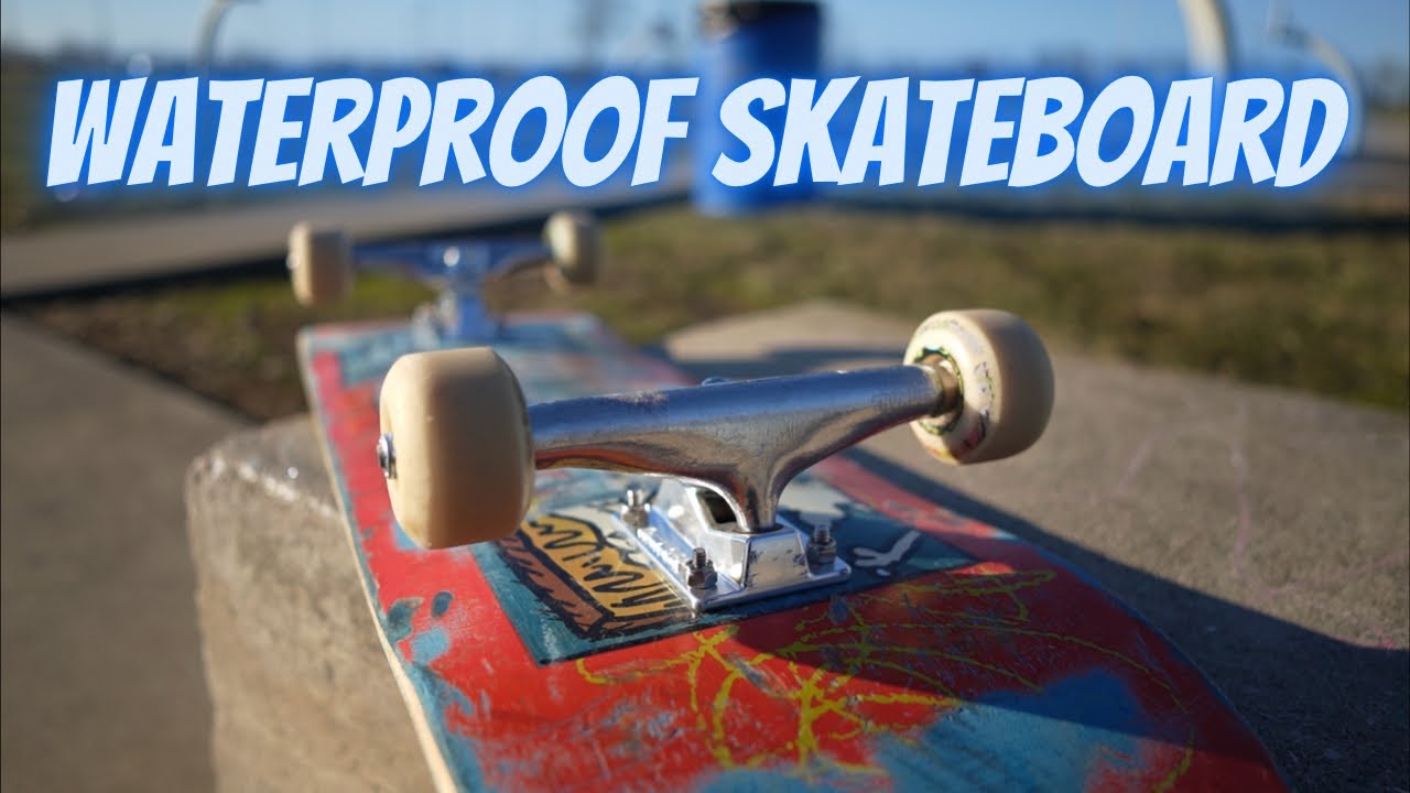 Waterproof skateboard setup YouTube