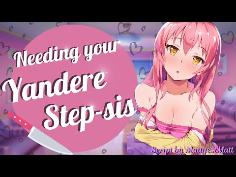 Needing your Yandere Stepsis [Part 2] [Confession] [Roleplay] (F4M)