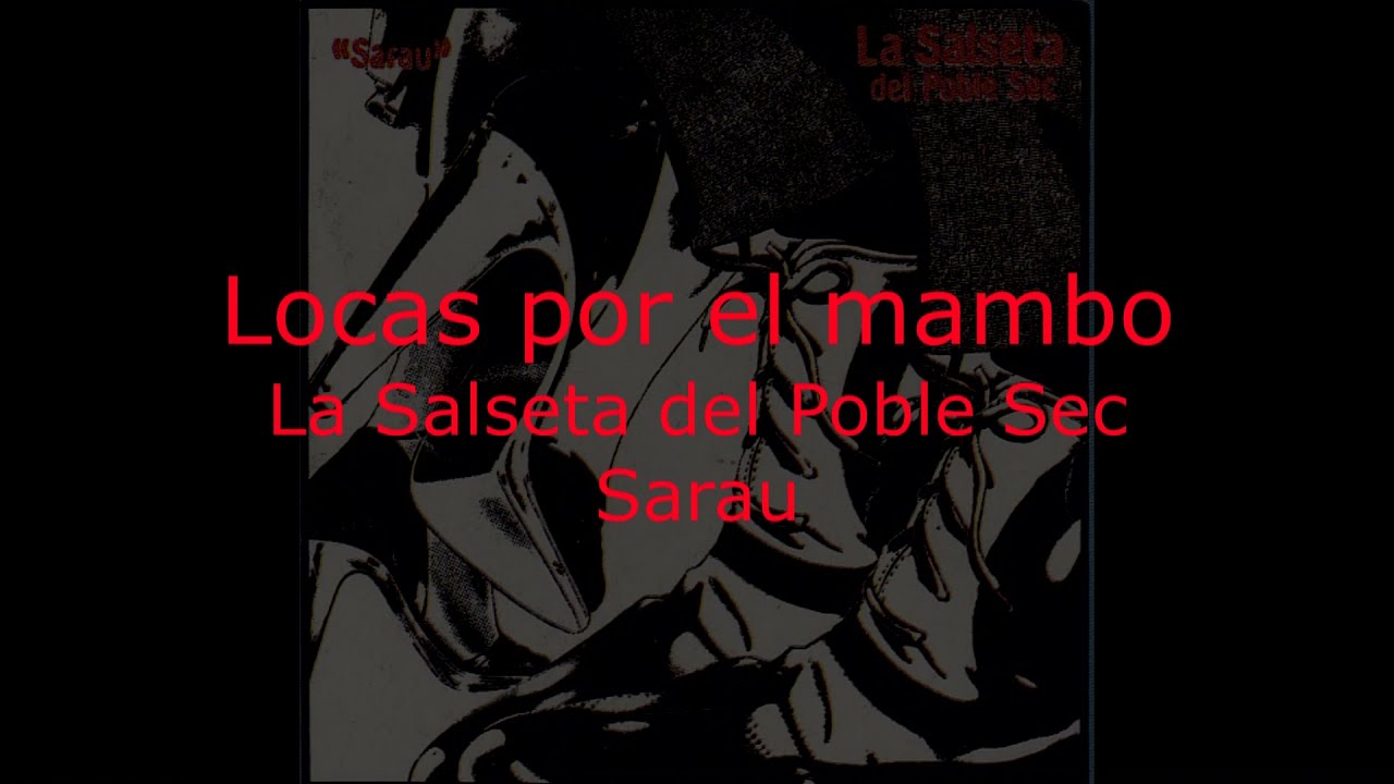 Locas por el mambo.    La Salseta del Poble Sec