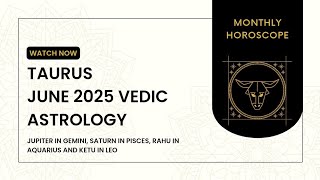 Taurus Ascendant and moon signs June 2025 astrology #june 2025# vedic astrology