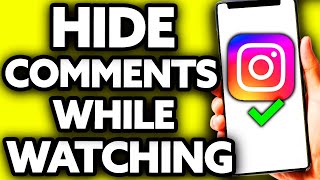 How To Hide Comments While Watching Instagram Live [It is Possible??]