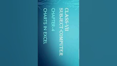 Computer class-7 chapter-4 part-1 Charts in excel