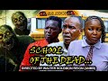 SCHOOL OF THE DEAD Latest Nigerian Movie 2026 Horror Movie 2026 School Horror Movie 2026 