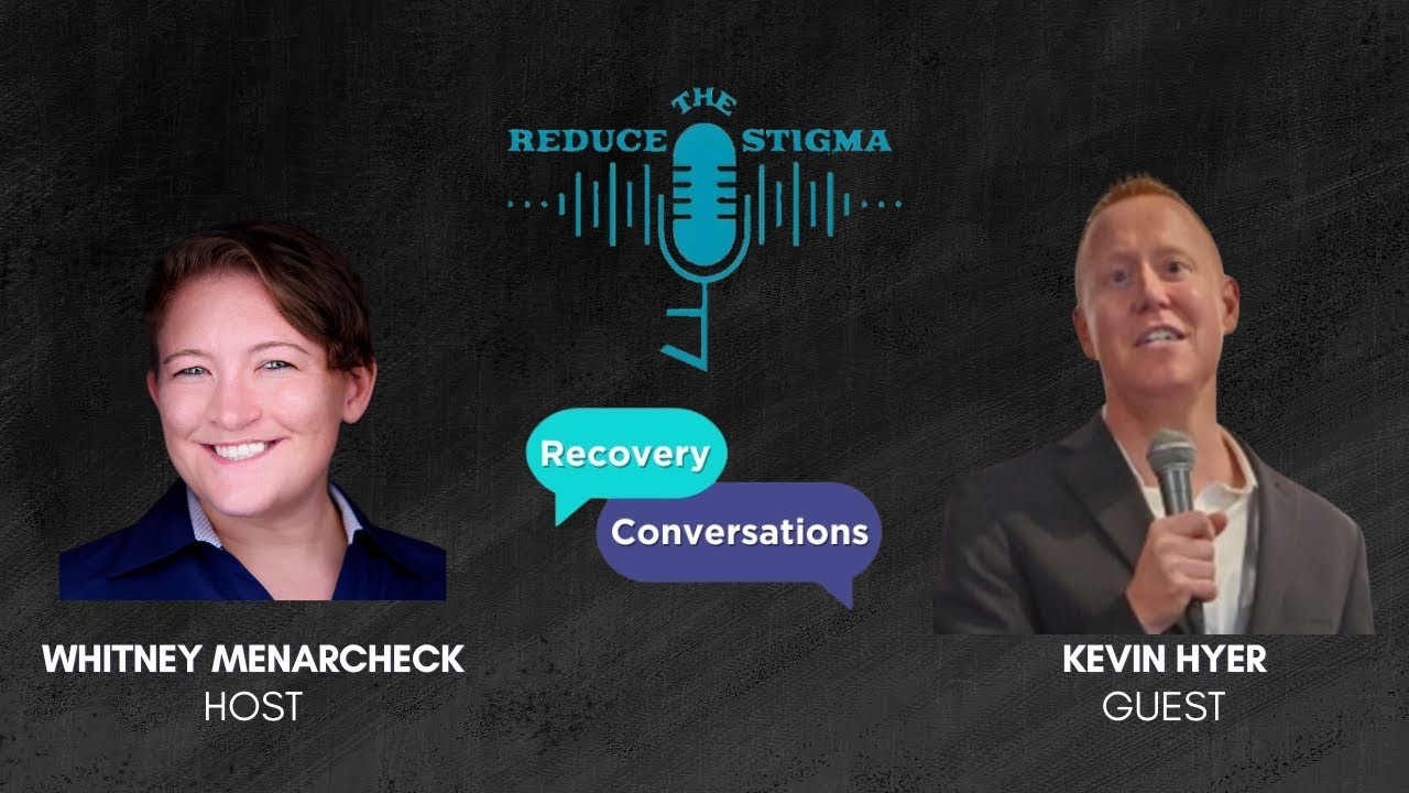 Recovery Conversations: Kevin Hyer - Hyer Calling Foundation