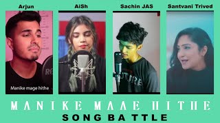 Manike Mage Hithe  Song Battle  Arjun Vs  Sachin Jas Vs Santvani Trivedi Vs  Aish