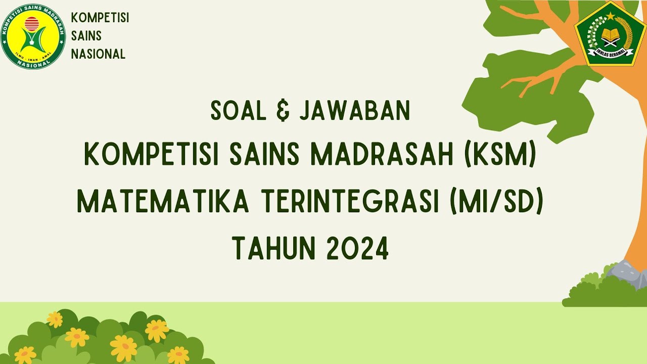 Soal & Jawaban KSM Matematika Terintegrasi Tahun 2024 Jenjang MI/SD
