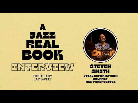 Steve Smith | A Jazz Real Book INTERVIEW Part 2