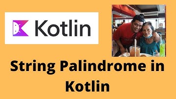 String Palindrome in Kotlin