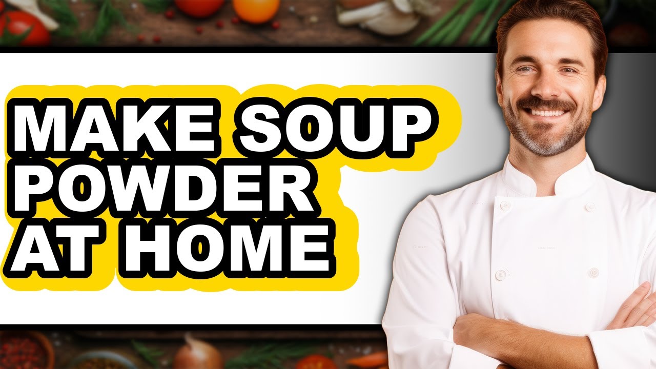 How To Make Soup Powder At Home (Only Way)