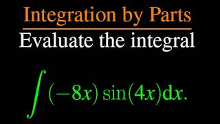 How to Integrate (-8x)sin(4x) using Integration by Parts
