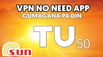 BUILT-IN VPN SET UP FOR SUN TU50 NO NEED APP
