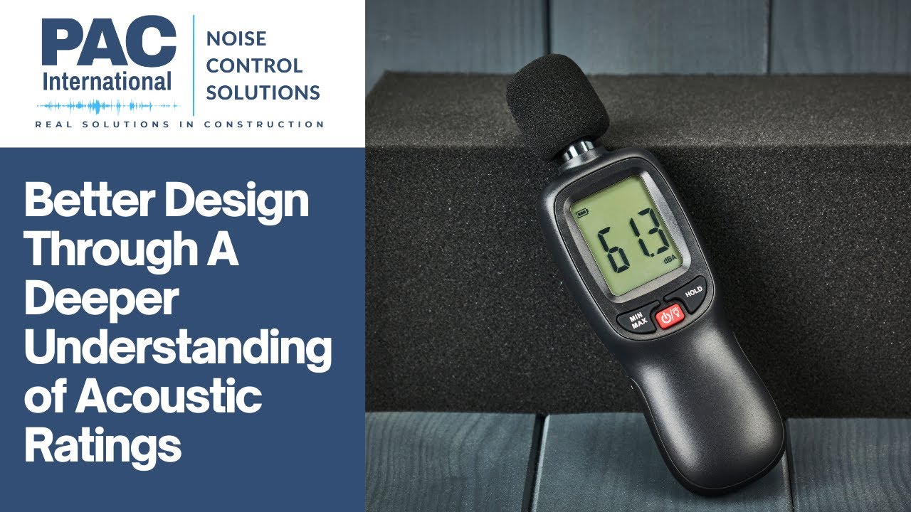 Better design through a deeper understanding of acoustic ratings webinar presentation