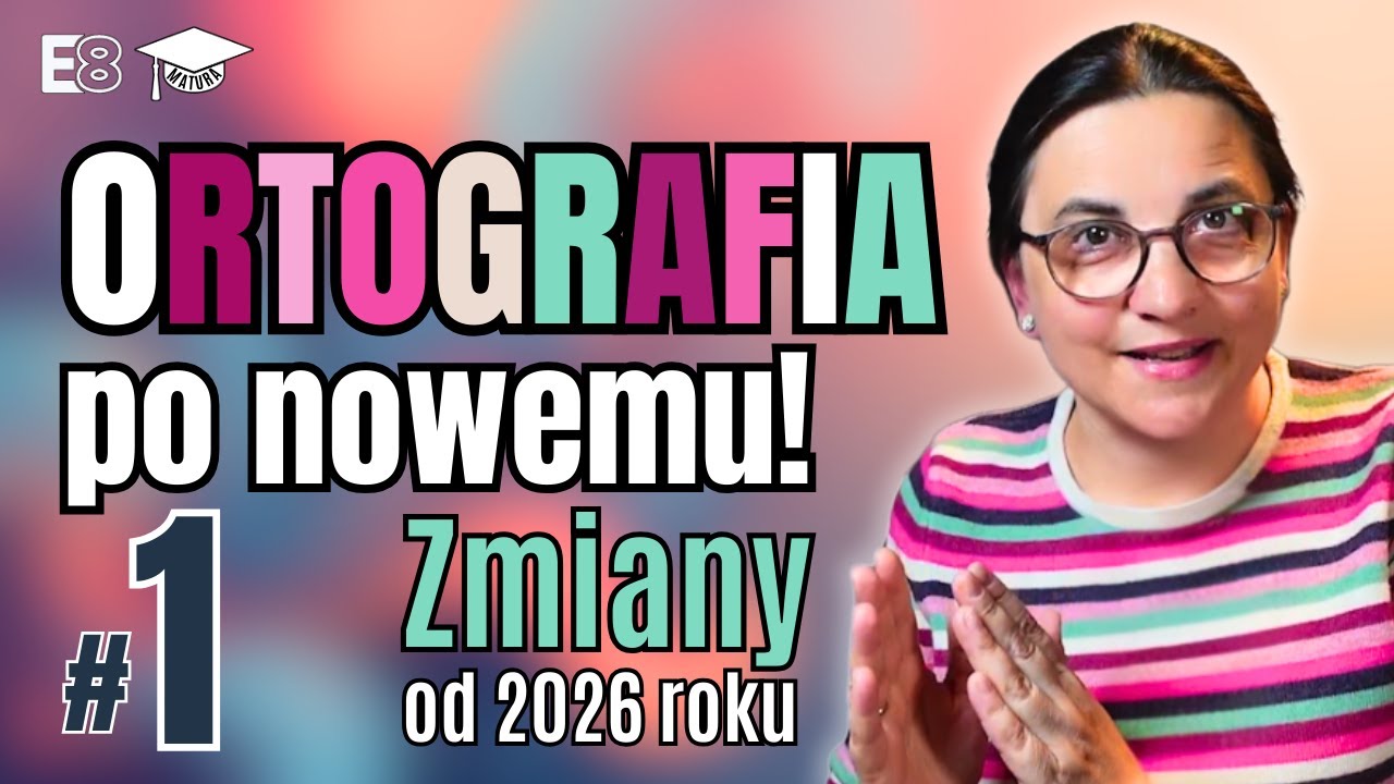 Uwaga! Zmiany w ortografii od 1 stycznia 2026 👀 [część 1]