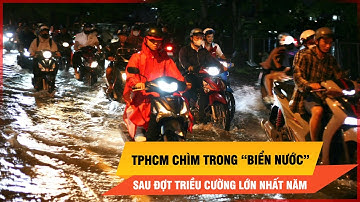Cận cảnh người dân TPHCM khổ sở trong “biển nước” triều cường | Thời sự