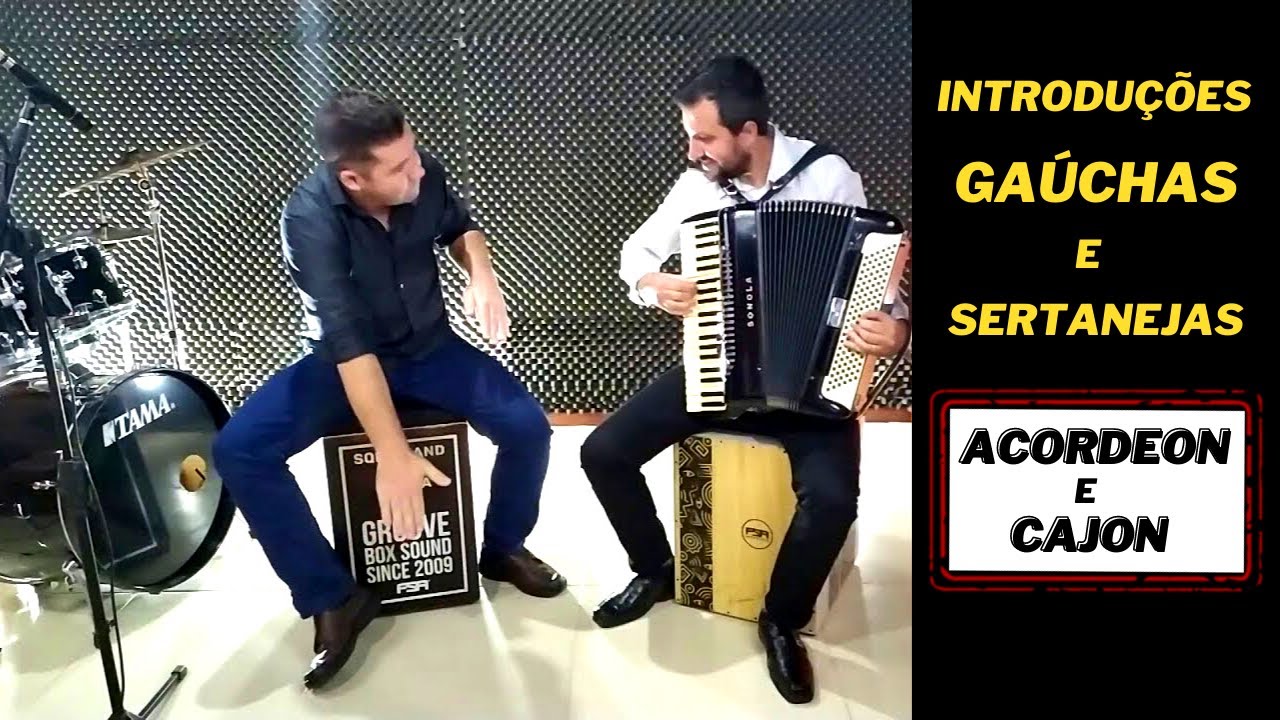 Introduções Gaúchas e Sertanejas (Acordeon e Cajon)
