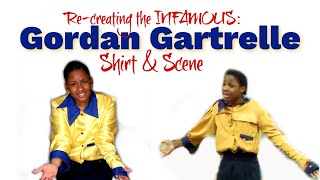 Making a GORDAN GARTRELLE and RE-CREATING the FAMOUS SCENE