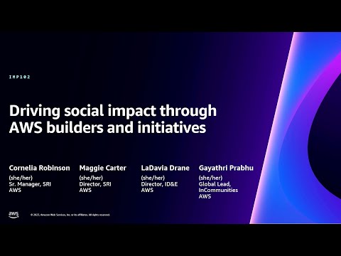 AWS re:Invent 2023 - Driving social impact through AWS builders and initiatives (IMP102) Episode cover