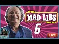 Mad Libs But Star Wars [Episode 6]