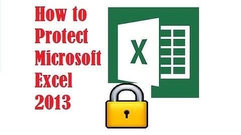 How to Protect Workbook or Sheets in Microsoft Excel 2013