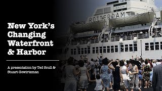 SHIPS -  Manhattans Changing Waterfront and Harbor