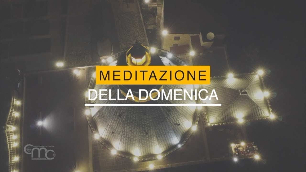 Meditazione Del Vangelo Del Giorno