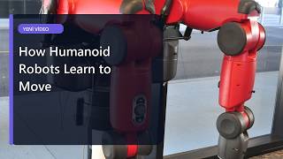 How Humanoid Robots Learn to Move
