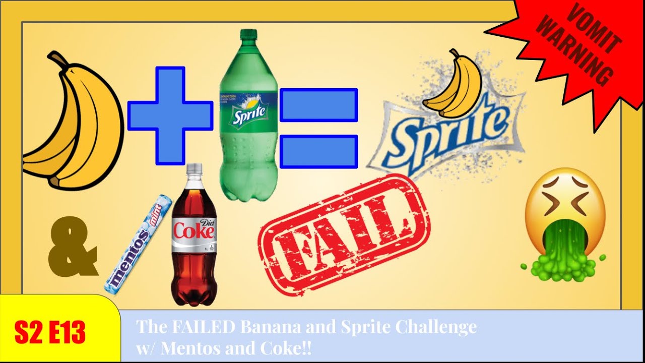 The KAN Crew 2.13 The FAILED Banana and Sprite Challenge w/ Mentos
