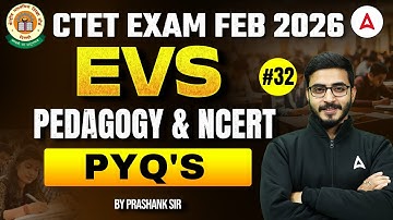 CTET FEB 2026 | CTET EVS NCERT Pedagogy | CTET EVS PYQ Marathon | EVS CTET Pedagogy By Prashank Sir