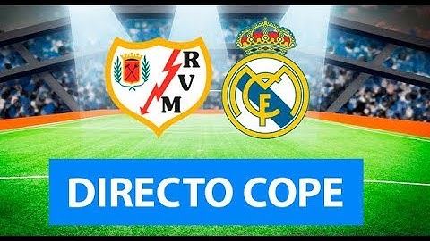 (SOLO AUDIO) Directo del Rayo Vallecano 1-0 Real Madrid en Tiempo de Juego COPE