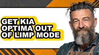 How to Get Kia Optima Out of Limp Mode - Easy Guide