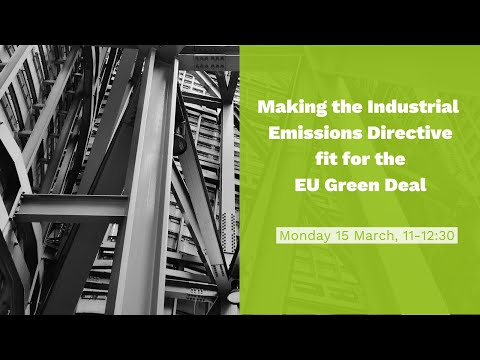 Making the Industrial Emissions Directive fit for the EU Green Deal