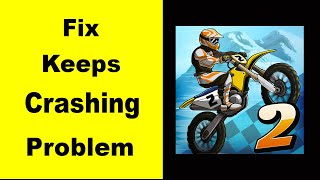 Fix Mad Skills Motocross 2 App Keeps Crashing | Fix Mad Skills Motocross 2 App Keeps Freezing | screenshot 3