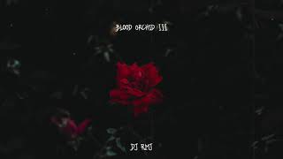 Blood Orchid III [Brutal Dubstep]