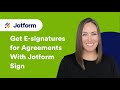 How to Get E-signatures for Agreements With Jotform Sign