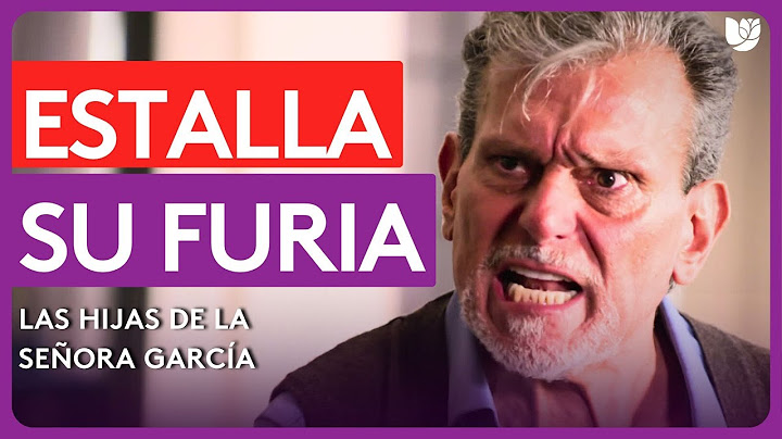 Luis is furious when he learns that Mar has been kicked out of his house | The Daughters of Mrs. ...