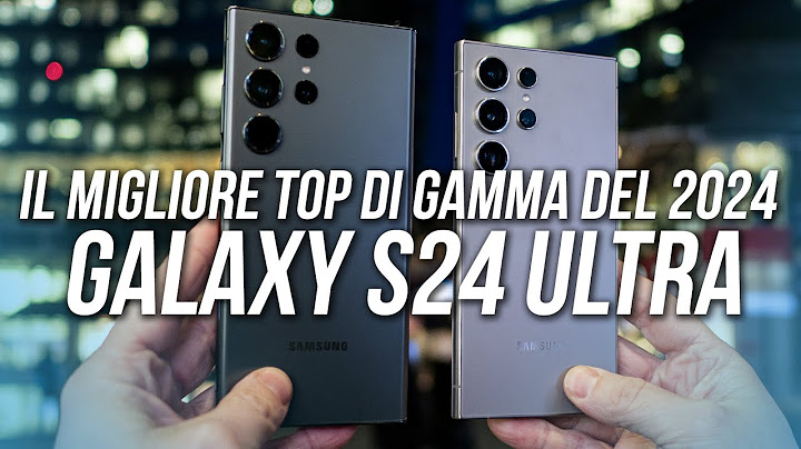 IL MIGLIOR SMARTPHONE TOP DI GAMMA DEL 2024? Samsung Galaxy S24 Ultra