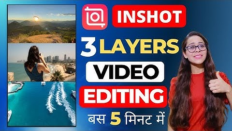3 Layers Video Editing In Inshot | How To Create (Make) 3 Layers Video In Inshot | Inshot Tutorial