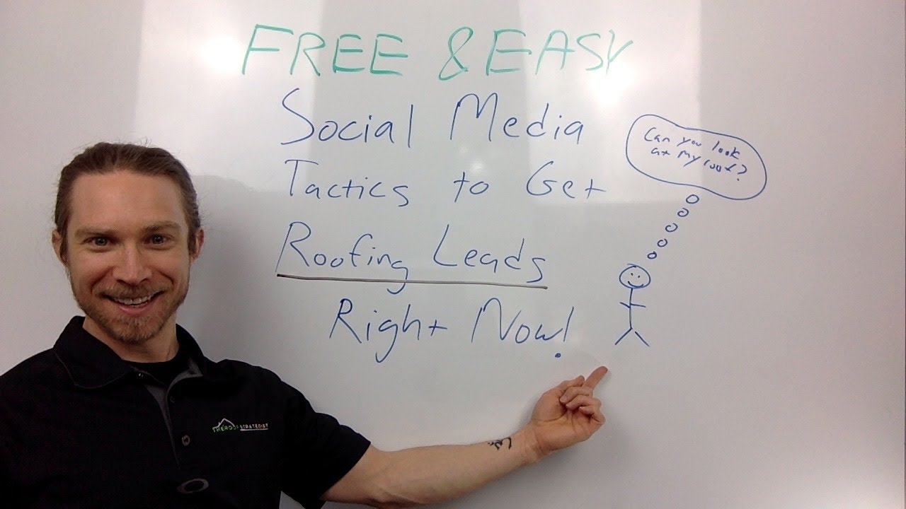 Free & Easy Social Media Tactics to Get Roofing Leads Right Now