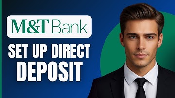 How To Set Up Direct Deposit on M&T Bank (2025)