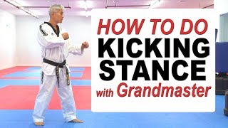 Famous Basics for Beginners: How to do Kicking Stance with Grandmaster Wealth