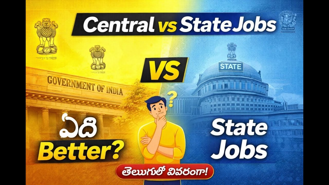 Central vs State Jobs — ఏది Better? నిజమైన Comparison Telugu లో