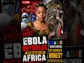 Ebola Outbreak Spreads in Africa | US & UAE Taking Control of Congo’s Mines?