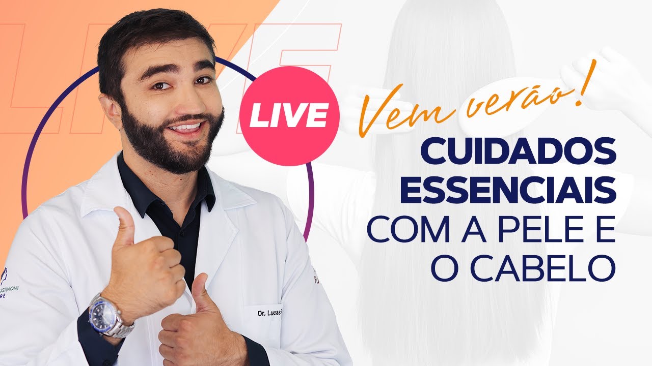 7 lições práticas para um cabelo bonito e saudável - Dr. Lucas Fustinoni