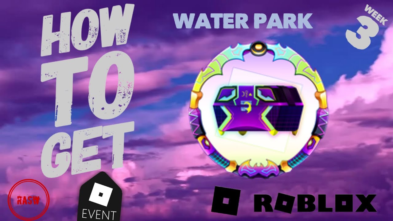 HOW TO GET FEY'S WEEK #3 BADGE IN WATER PARK | ROBLOX METAVERSE CHAMPIONS EVENT | 