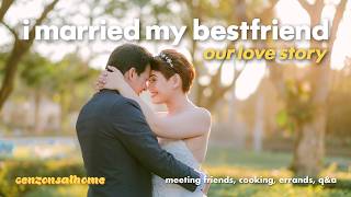 I married my bestfriend | cenzons at home