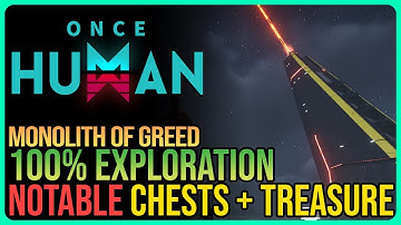 Monolith of Greed Exploration Once Human – Mysterious Treasure & Crates