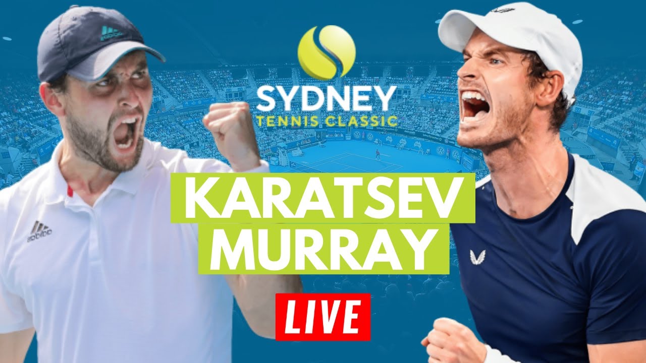 LIVE KARATSEV vs MURRAY ATP Sydney Tennis Classic Final Live Stream Commentary Watch Along