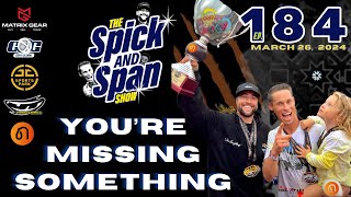 What did you do Wrong -  #184 - The Spicka & Span Show
